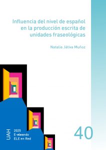 Influencia del nivel de español en la producción escrita de unidades fraseológicas